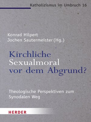 cover image of Kirchliche Sexualmoral vor dem Abgrund?